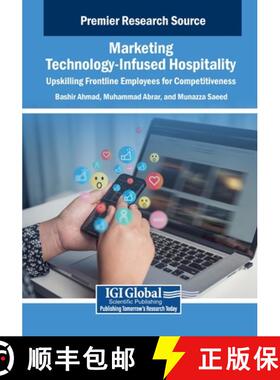 【3-4周达】Marketing Technology-Infused Hospitality: Upskilling Frontline Employees for Competitiveness [9798369371282]