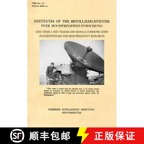 【3-4周达】Institutes of the Bevollmaechtighter Fuer Hochfrequenz-Forschung: CIOS: Items 1 and 7 Rada... [9781783312436]