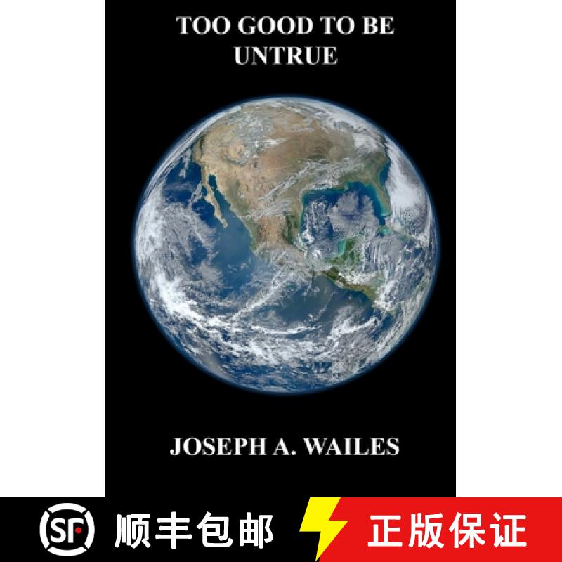 【2-3周达】Too Good To Be Untrue [9780991645473]