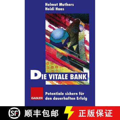 【3-4周达】Die vitale Bank: Potentiale sichern für den dauerhaften Erfolg [9783322825995]