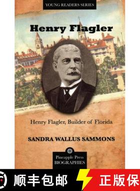 【3-4周达】Henry Flagler, Builder of Florida [9781561644674]