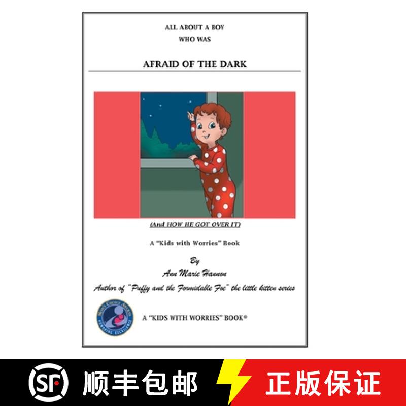 【2-3周达】All About a Boy Who Was Afraid of the Dark: (And How He Got over It) [9781480837539]