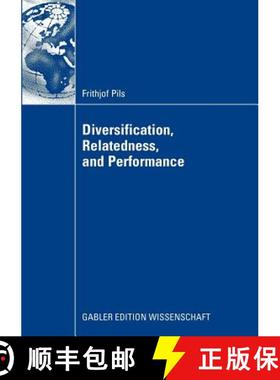 【3-4周达】Diversification, Relatedness, and Performance [9783834914040]