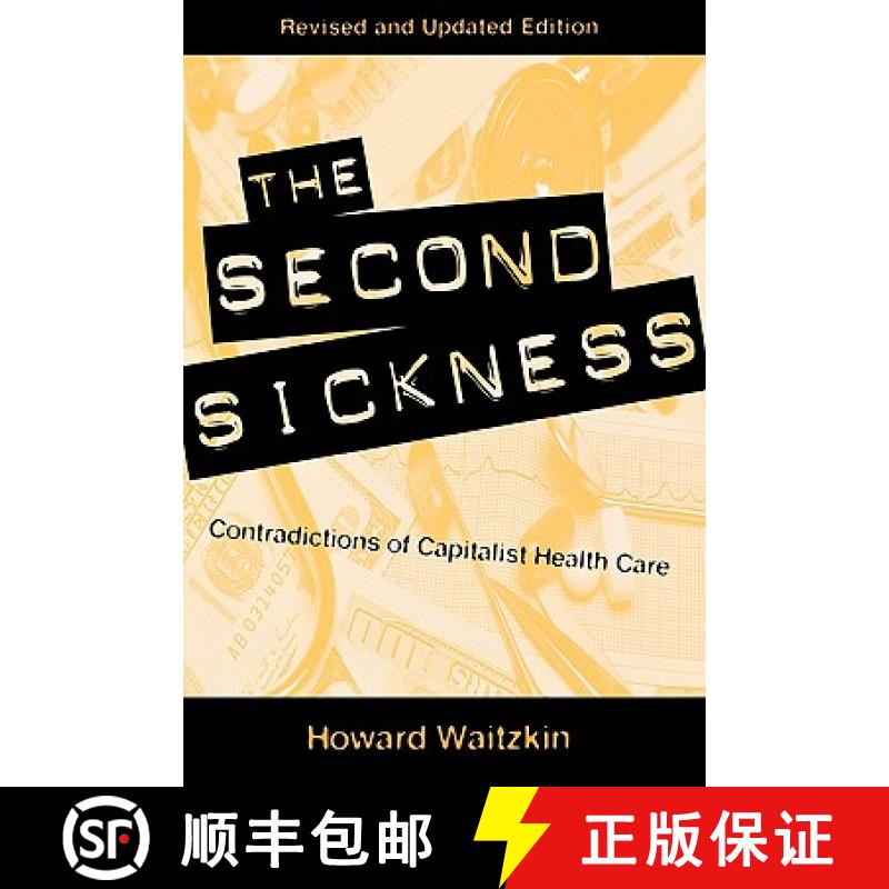 预订 The Second Sickness: Contradictions of Capitalist Health Care, 2nd edition [9780847698875]
