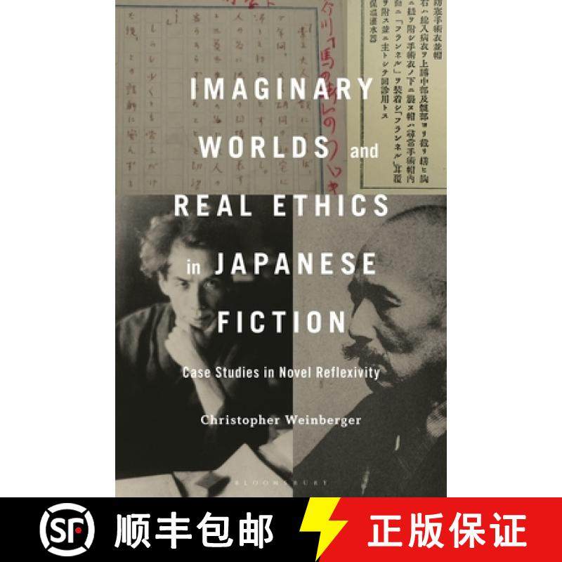 预订 Imaginary Worlds and Real Ethics in Japanese Fiction: Case Studies in Novel Reflexivity [9798765105399]