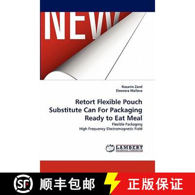预订 Retort Flexible Pouch Substitute Can For Packaging Ready to Eat Meal [9783844303940]
