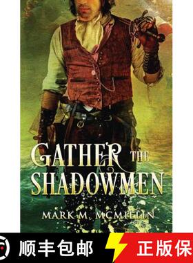 【3-4周达】Gather the Shadowmen: (The Lords of the Ocean) [9780983817956]