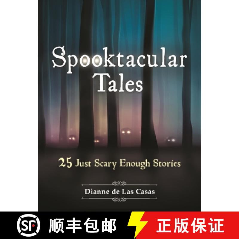 预订 Spooktacular Tales: 25 Just Scary Enough Stories [9781440836909]