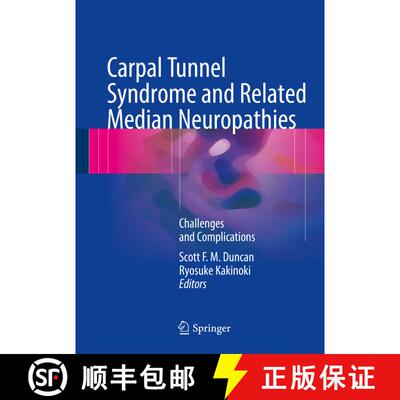 【3-4周达】精装 Carpal Tunnel Syndrome and Related Median Neuropathies: Challenges and Complications [9783319570082]
