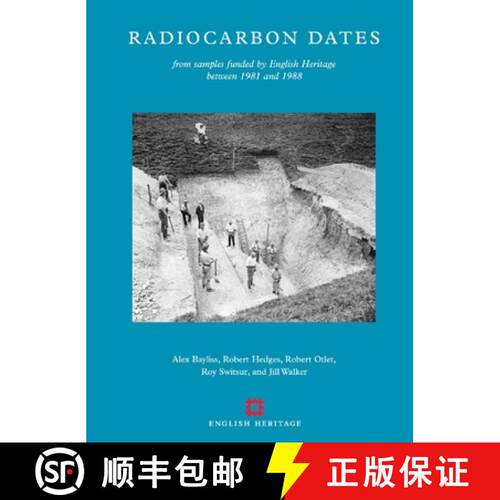 【3-4周达】Radiocarbon Dates: From Samples Funded by English Heritage Between 1981 and 1988 [9781848021303]