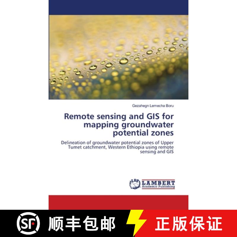 预订 Remote sensing and GIS for mapping groundwater potential zones [9783659151255]
