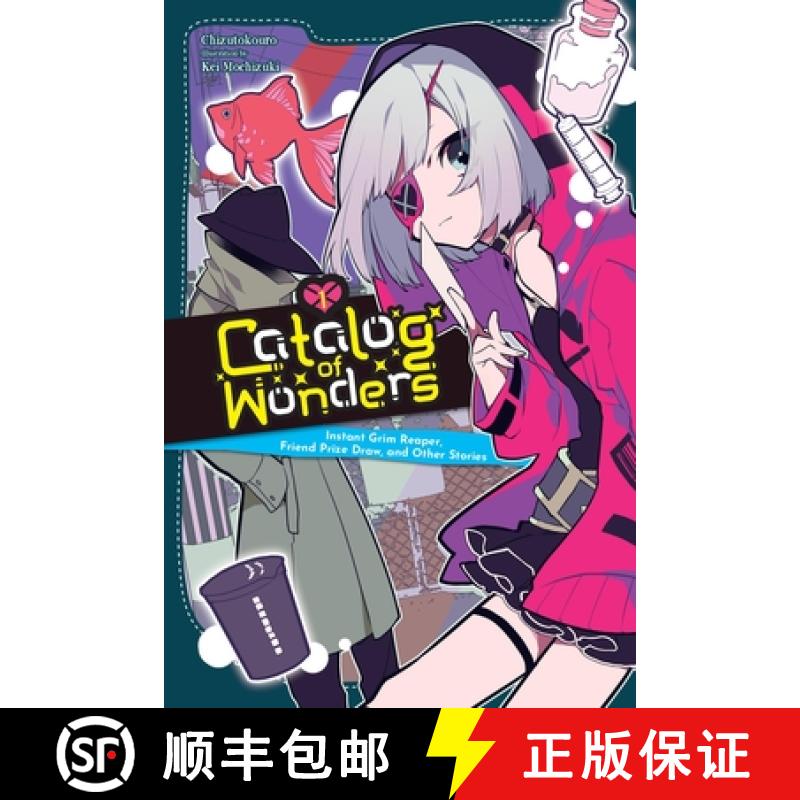 【3-4周达】Catalog of Wonders, Vol. 1: Instant Grim Reaper, Friend Prize Draw, and Other Stories Volu... [9781975393533]