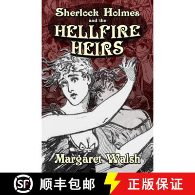【3-4周达】Sherlock Holmes and The Hellfire Heirs [9781804242728]