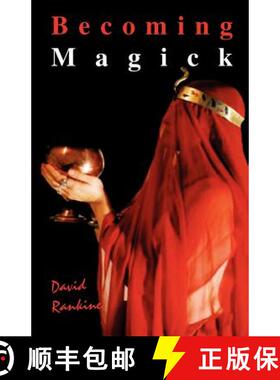 【3-4周达】Becoming Magick: New and Revised Magicks from the New Aeon [9781869928810]