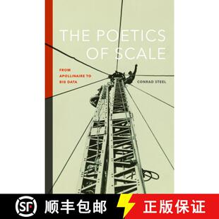 【3-4周达】The Poetics of Scale: From Apollinaire to Big Data [9781609389314]
