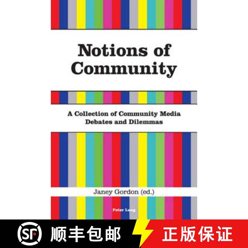 【3-4周达】Notions of Community : A Collection of Community Media Debates and Dilemmas [9783039113743]
