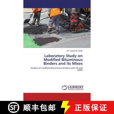 预订 Laboratory Study on Modified Bituminous Binders and its Mixes [9786133991941]