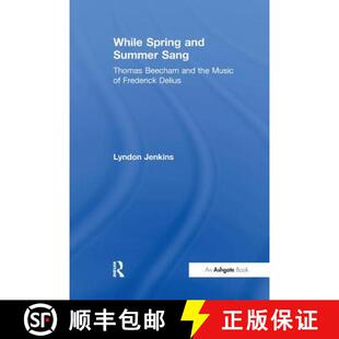 4周达 and Spring Sang Music Frederick the While Beecham Thomas 9781138272989 Delius Summer