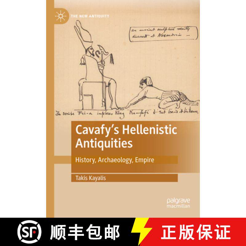 【3-4周达】Cavafy's Hellenistic Antiquities : History, Archaeology, Empire [9783031349010]