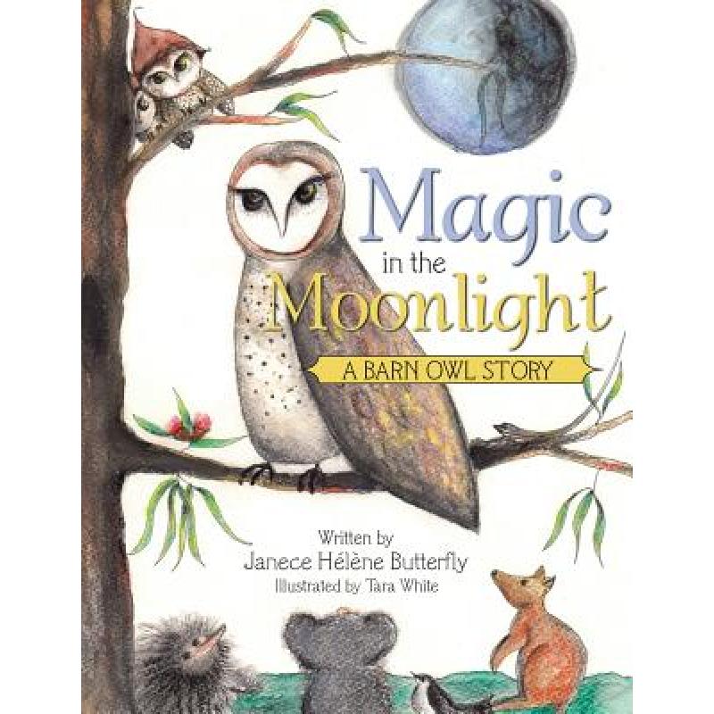 预订 magic in the moonlight: a barn owl s. [9781504300391]