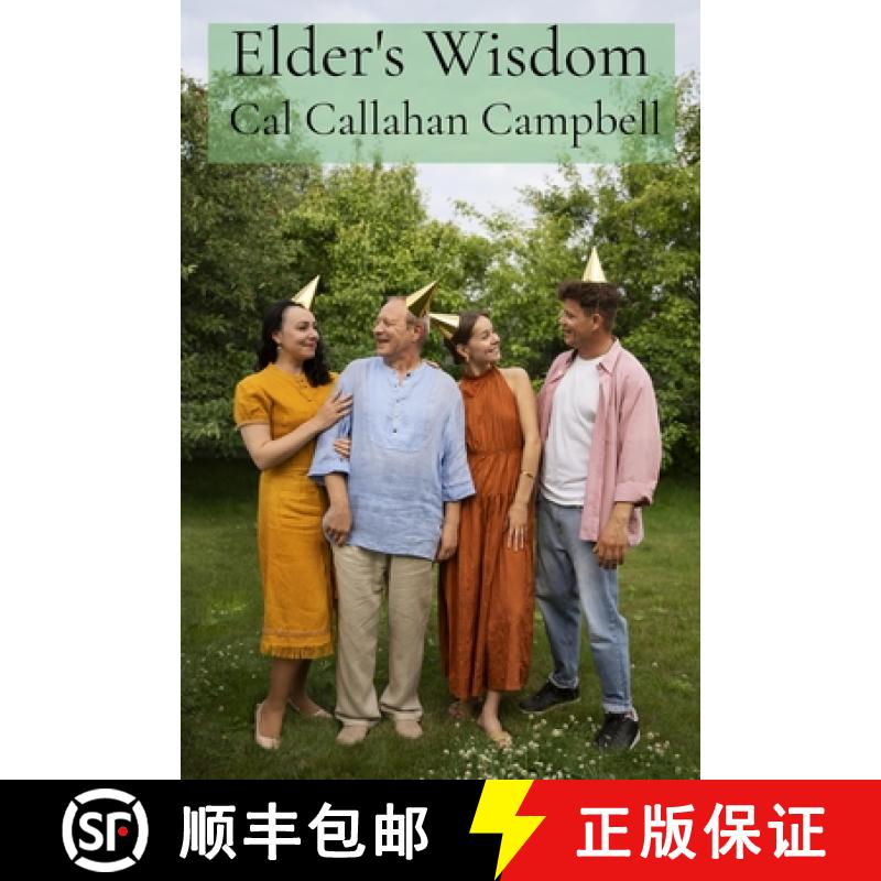 【3-4周达】Elder's Wisdom: Sharing and Celebrating the Rich tapestry of intergenerational Experience:... [9798348499785]
