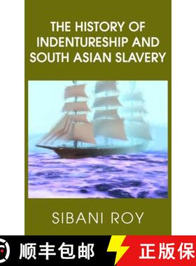 【3-4周达】The History of Indentureship and South Asian Slavery [9781835636084]