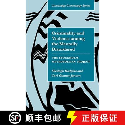 【3-4周达】Criminality and Violence among the Mentally Disordered: The Stockholm Metropolitan Project... [9780521111355]