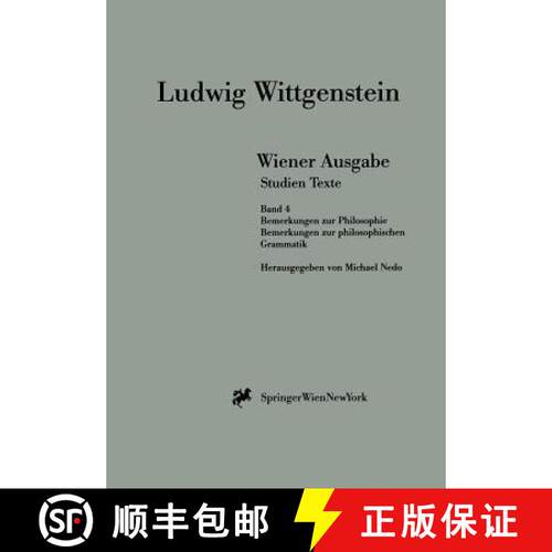 【3-4周达】Wiener Ausgabe Studien Texte : Band 4: Bemerkungen Zur Philosophie. Bemerkungen Zur Philos... [9783211832691]