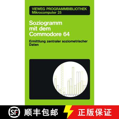 【3-4周达】Soziogramm mit dem Commodore 64: Ermittlung zentraler soziometrischer Daten [9783528043735]