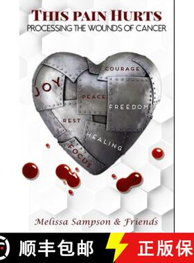 【3-4周达】This Pain Hurts: Processing The Wounds Of Cancer [9781736696286]