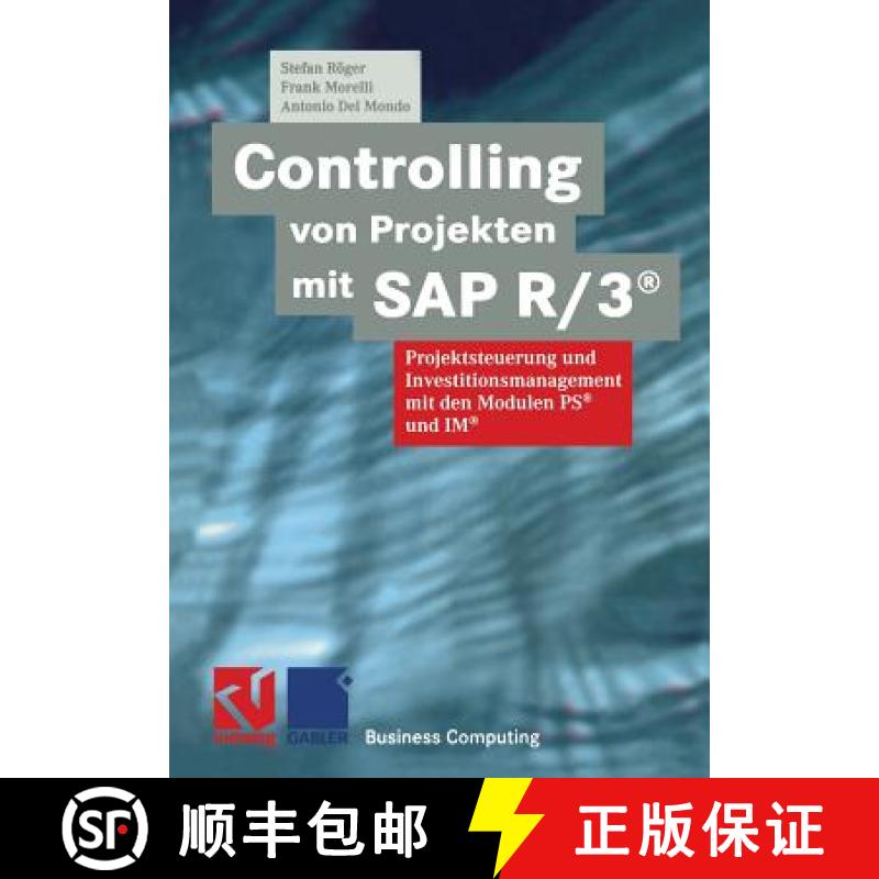【3-4周达】Controlling Von Projekten Mit SAP R/3(r): Projektsteuerung Und Investitionsmanagement Mit ... [9783322902542]