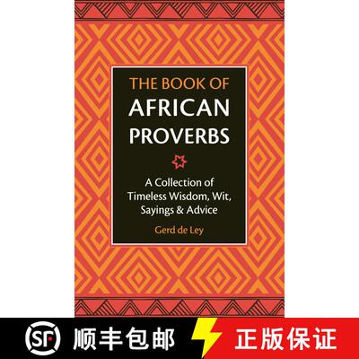【3-4周达】精装 The Book of African Proverbs: A Collection of Timeless Wisdom, Wit, Sayings & Advice [9781578268030]