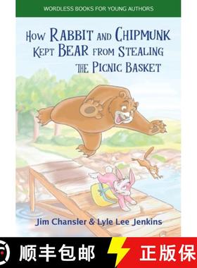 【3-4周达】How Rabbit and Chipmunk Kept Bear from Stealing the Picnic Basket [9781956457759]