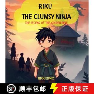 Golden 9798894581835 Riku Ninja Legend Clumsy 4周达 the Bell