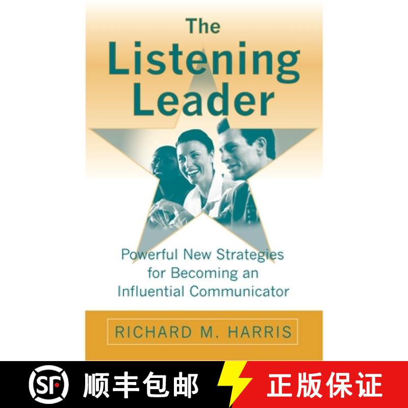 【3-4周达】The Listening Leader: Powerful New Strategies for Becoming an Influential Communicator [9780275989835]