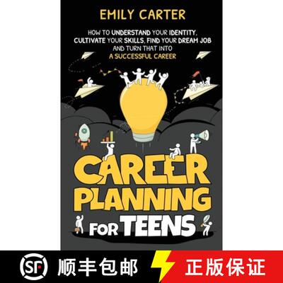 【3-4周达】Career Planning for Teens: How to Understand Your Identity, Cultivate Your Skills, Find Yo... [9789529480838]