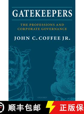 【3-4周达】Gatekeepers: The Role of the Professions in Corporate Governance [9780199288090]