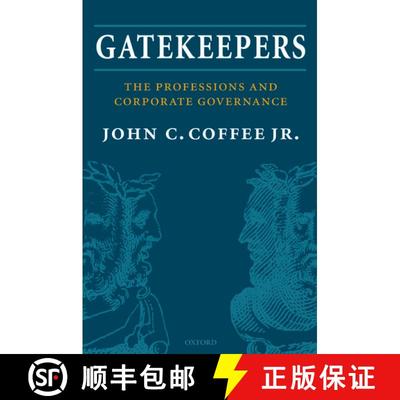 【3-4周达】Gatekeepers: The Role of the Professions in Corporate Governance [9780199288090]