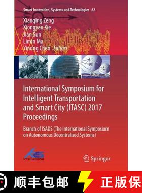 【3-4周达】International Symposium for Intelligent Transportation and Smart City (ITASC) 2017 Proceed... [9789811099106]