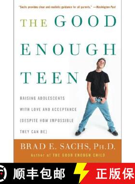 【3-4周达】The Good Enough Teen: Raising Adolescents with Love and Acceptance (Despite How Impossible... [9780060587406]