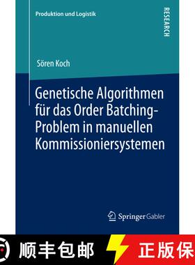【3-4周达】Genetische Algorithmen für das Order Batching-Problem in manuellen Kommissioniersystemen [9783658053451]