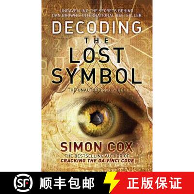 【3-4周达】Decoding the Lost Symbol : Unravelling the Secrets Behind Dan Brown's International Bestse... [9781845960544]