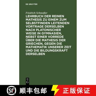 Mathesis Derselben Reinen Lehrbuch Nach Vortrage Einem P... Selbstfinden Der Leitenden 4周达 9783111238210 Zum