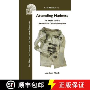 预订 Attending Madness: At Work in the Australian Colonial Asylum [9789042024199]