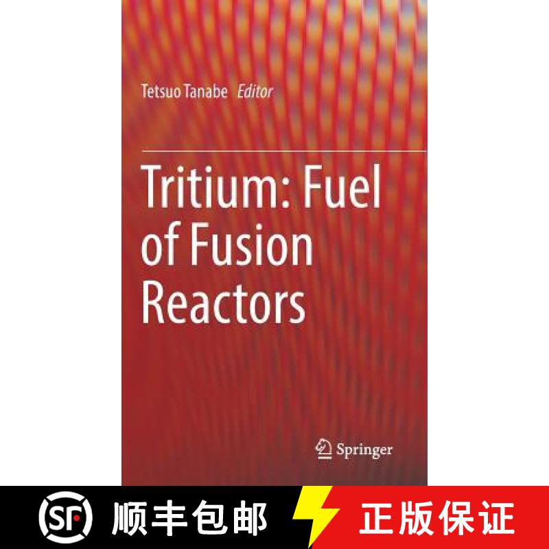 【4周达】Tritium: Fuel of Fusion Reactors [9784431564584]
