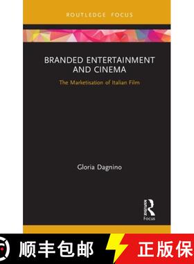 【3-4周达】Branded Entertainment and Cinema : The Marketisation of Italian Film [9780815348528]
