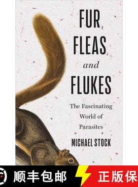 【3-4周达】Fur, Fleas, and Flukes : The Fascinating World of Parasites [9781487509224]