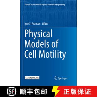 【3-4周达】Physical Models of Cell Motility (Softcover reprint of the original 1st ed. 2016) [9783319796291]