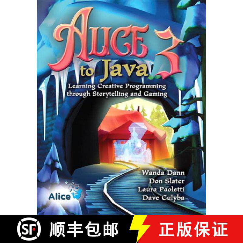 【3-4周达】Alice 3 to Java: Learning Creative Programming Through Storytelling and Gaming [9780136156741]