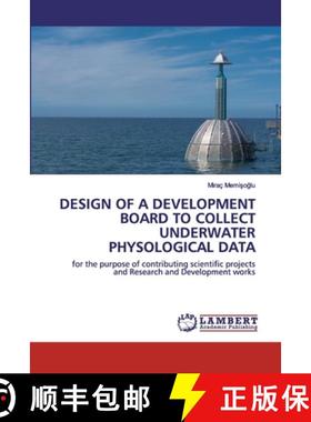预订 Design of a Development Board to Collect Underwater Physological Data [9786202552844]